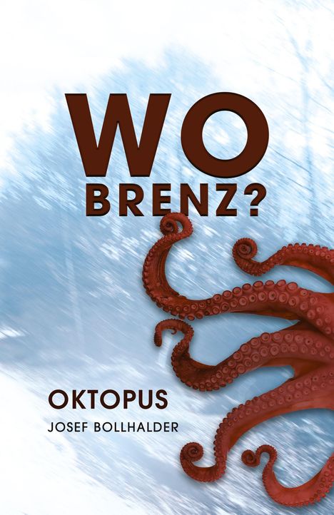 Josef Bollhalder: Wo Brenz?, Buch