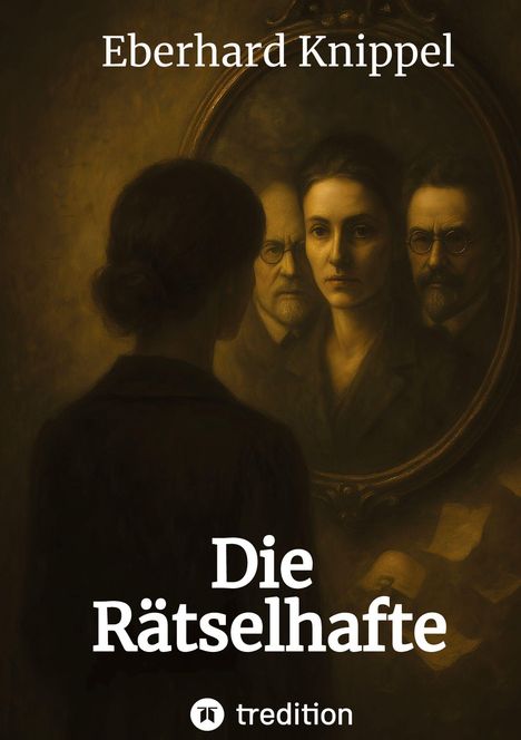 Eberhard Knippel: Die Rätselhafte, Buch