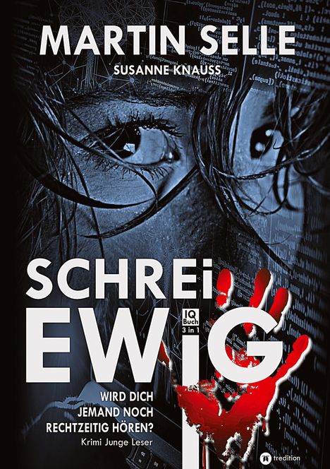 "Schrei ewig", darunter: "Wird dich jemand noch rechtzeitig hören?" Rotes Handabdruck über Text. Nahaufnahme eines Gesichts.
