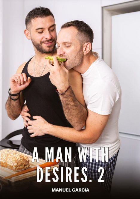 Manuel García: A Man with Desires. 2, Buch