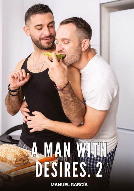 Manuel García: A Man with Desires. 2, Buch