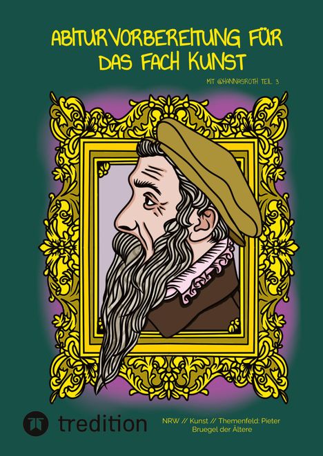 „Abiturvorbereitung für das Fach Kunst“. Illustration eines bärtigen Mannes im Profil in prunkvollem Rahmen.