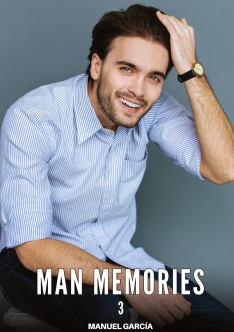 Manuel García: Man Memories. 3, Buch