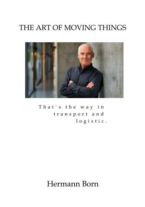 Hermann Born: "The Art of Moving Things", Buch