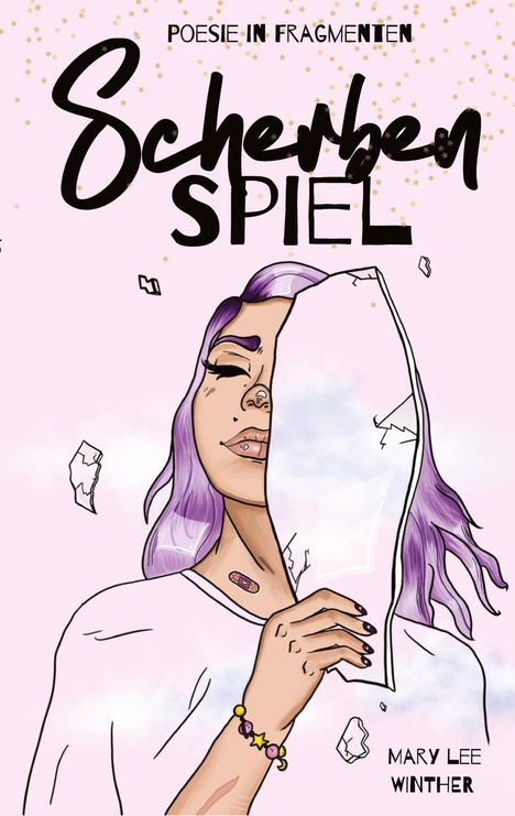Text: „POESIE IN FRAGMENTEN“, „Scherben SPIEL“, „MARY LEE WINTHER“. Eine Frau mit lila Haar hält ein zerbrochenes Spiegelstück.
