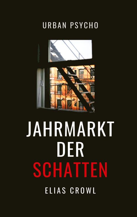 Elias Crowl: Jahrmarkt der Schatten, Buch