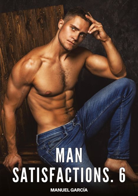 Manuel García: Man Satisfactions. 6, Buch