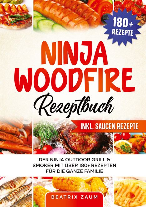 Beatrix Zaum: Ninja Woodfire Rezeptbuch, Buch