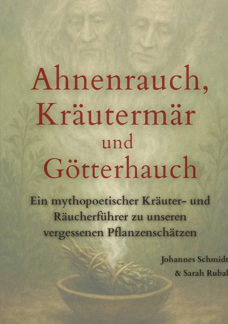 "Ahnenrauch, Kräutermär und Götterhauch" in roter Schrift. Darunter zwei Gesichter und rauchendes Kräuterbündel.