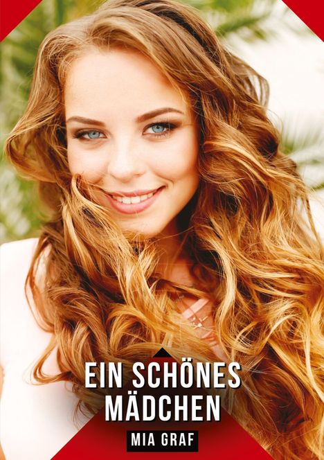 "Ein schönes Mädchen" und "Mia Graf" stehen über einem Porträt einer lächelnden Frau mit langen, lockigen Haaren.