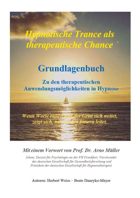 Titel: "Hypnotische Trance als therapeutische Chance". Untertitel: "Grundlagenbuch... Anwendungs­möglichkeiten in Hypnose". Hintergrund: Segelboot im Sonnenuntergang auf dem Meer.