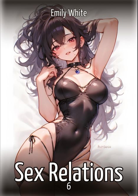"Emily White. Sex Relations 6." Eine dunkelhaarige Frau in einem schwarzen, körperbetonten Outfit liegt verführerisch da.