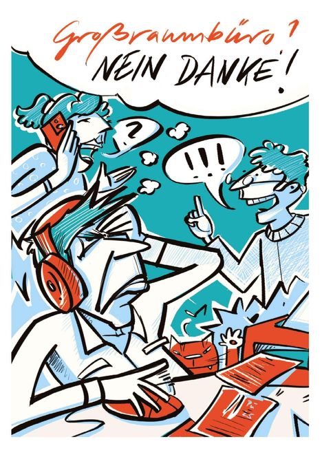 "Großraumbüro? NEIN DANKE!" Illustration mit drei Personen; gestresst, diskutierend und telefonierend, in lebhaften Farben.