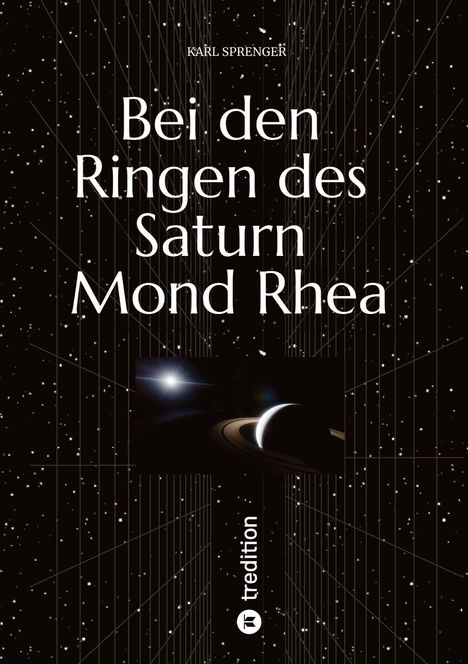 "Bei den Ringen des Saturn Mond Rhea" steht vor einem Sternenhintergrund. Oben links ein helles Licht und Saturnringe.