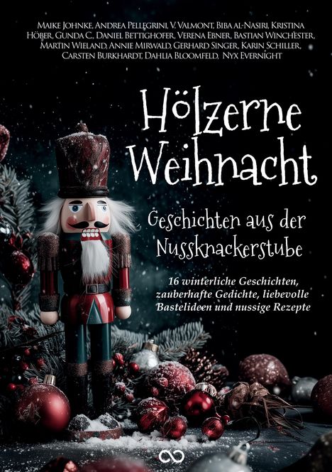 „Hölzerne Weihnacht. Geschichten aus der Nussknackerstube“ steht groß. Ein Nussknacker vor weihnachtlicher Dekoration.