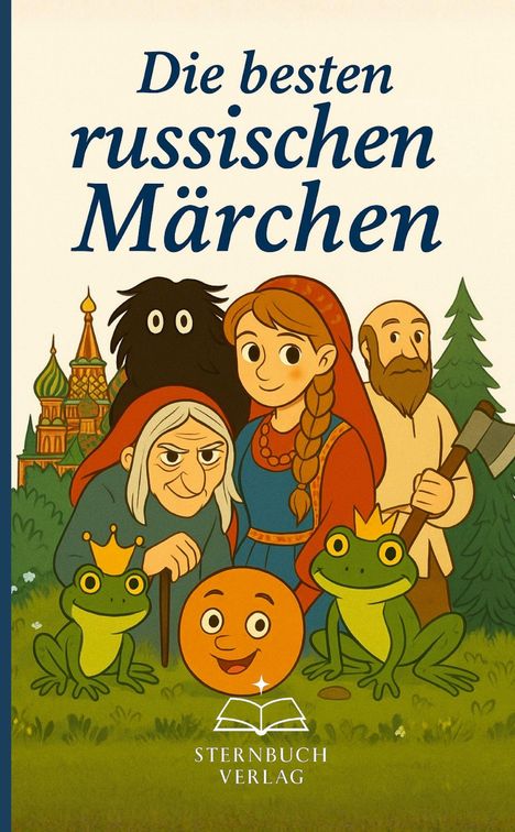 "Die besten russischen Märchen", Illustration mit Figuren wie Fröschen, Hexe, Mädchen, Mann und einem Ball. Sternbuch Verlag Logo.