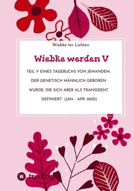 „Wiebke werden V“ steht in einem Rahmen, umgeben von roten und rosa Blättern und Blüten auf rosa Hintergrund.