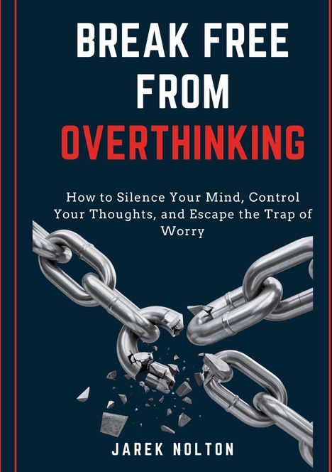 „Break Free from Overthinking; How to Silence Your Mind“ zeigt zersplitternde Ketten in Dreiecksformation. Autor: Jarek Nolton.