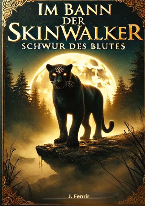 Buchtitel: "Im Bann der Skinwalker: Schwur des Blutes". Illustration eines Panthers vor einem leuchtenden Vollmond.