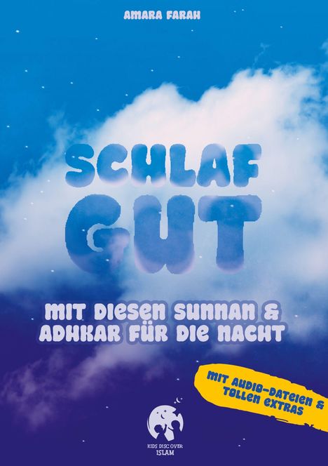 "Schlaf gut: Mit diesen Sunnan & Adhkar für die Nacht", oben Autorin "Amara Farah". Ein Logo zeigt ein Kind auf einer Mondsichel.