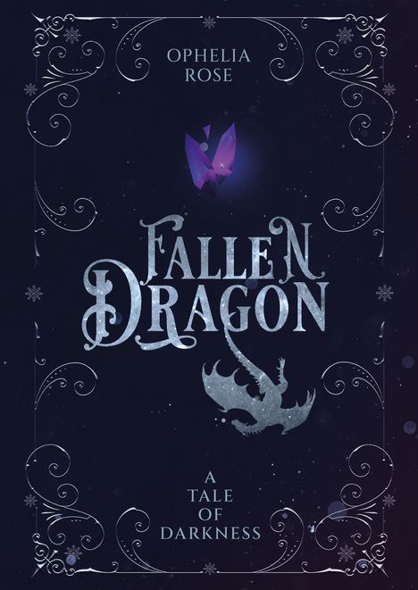 "Fallen Dragon" von Ophelia Rose, darunter der Text "A Tale of Darkness". Silhouette eines fliegenden Drachen, dekorativ.