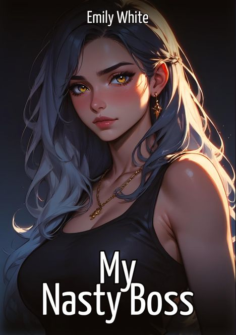 Text: "Emily White" und "My Nasty Boss". Eine Illustration einer Frau mit langen, silbernen Haaren und goldenen Augen.