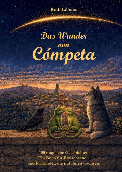 Eine Illustration zeigt den Titel "Das Wunder von Cómpeta" von Rudi Lohaus. Tiere blicken auf eine beleuchtete Stadt.