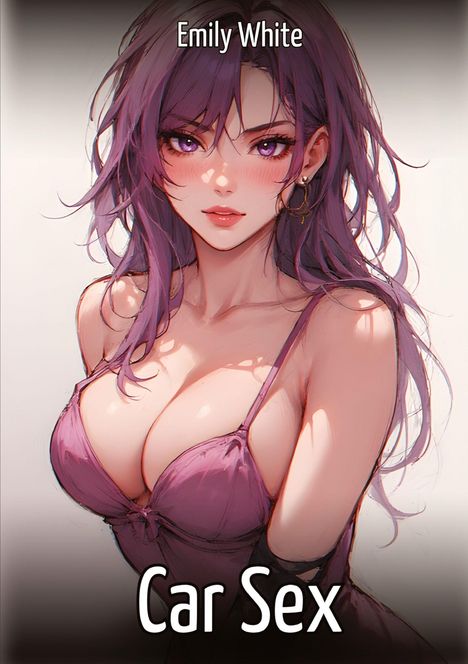 Text: "Emily White", "Car Sex". Eine Anime-Illustration einer Frau mit lila Haaren in einem lila Oberteil.