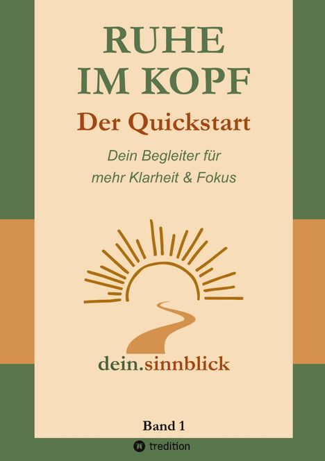 RUHE IM KOPF, Der Quickstart. Illustration einer stilisierten Sonne über einem Weg.