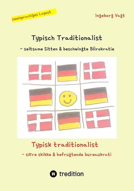 „Zweisprachiges Layout. Typisch Traditionalist – seltsame Sitten & beschwingte Bürokratie.“ 9 Felder: Flaggen, Smiley.