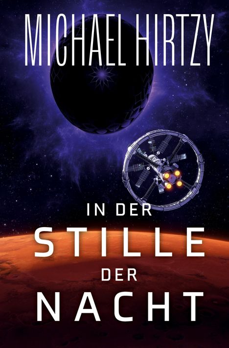 Text: Michael Hirtzy, In der Stille der Nacht. Sci-Fi-Szene mit Raumschiff und Planeten vor einem dunkelblauen Weltall.