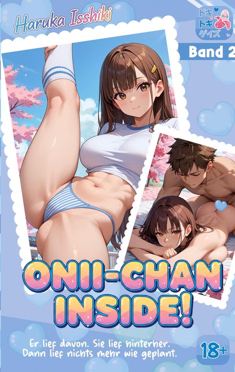 "Onii-chan Inside! Band 2. Er lief davon. Sie lief hinterher. Dann lief nichts mehr wie geplant." Anime-Stil, junge Frau.