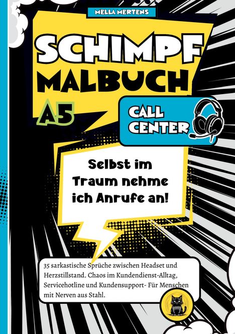 Logo mit Comicschriftzug „Schimpf Malbuch A5“. Ein Headset-Icon und Text: „Selbst im Traum nehme ich Anrufe an!“
