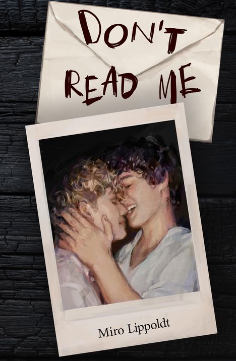 "Don't Read Me," Umschlag. Gemälde: Zwei nahestehende Männer, lächeln sich an. Untertitel: Miro Lippoldt.