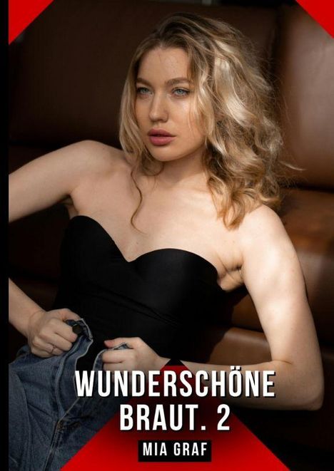 Texte: "WUNDERSCHÖNE BRAUT. 2", "MIA GRAF". 
Frau mit lockigem Haar in schwarzem Oberteil auf einem Sofa.
