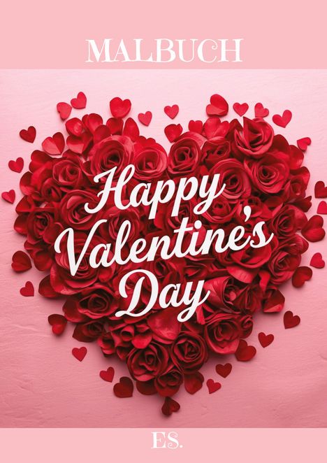 "Happy Valentine’s Day" auf einem Herz aus roten Rosen mit kleinen Herzen, rosa Hintergrund.