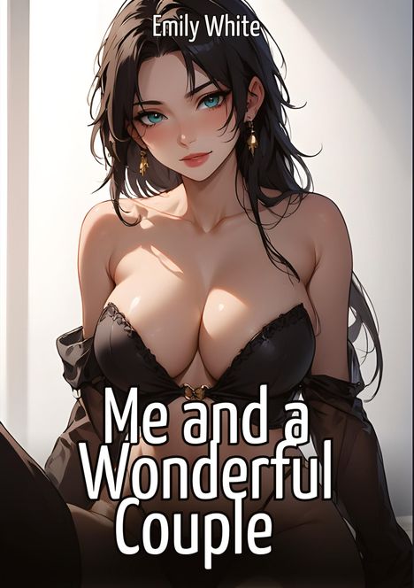 "Me and a Wonderful Couple" von Emily White. Illustration: Frau mit langen dunklen Haaren und grünen Augen in Dessous.
