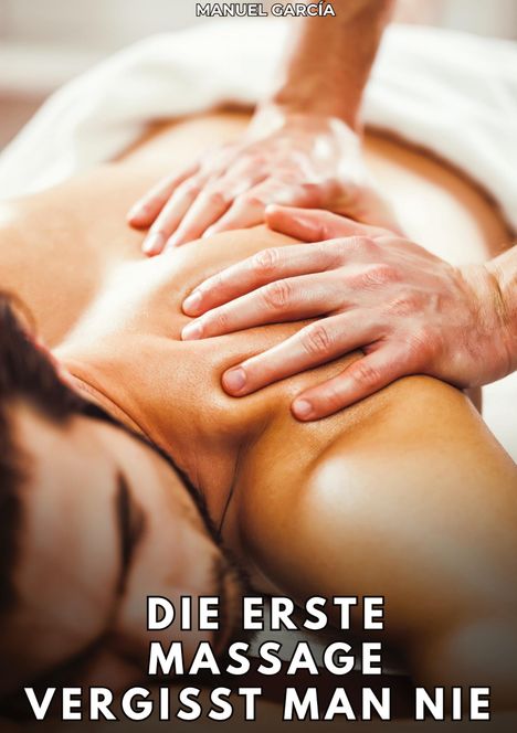 „DIE ERSTE MASSAGE VERGISST MAN NIE.“ Nahaufnahme einer Person, die eine Massage bekommt.