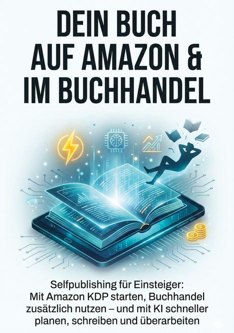 „Dein Buch auf Amazon & im Buchhandel.” Illustration eines Buches auf einem Tablet, Symbole für KI und Selfpublishing.