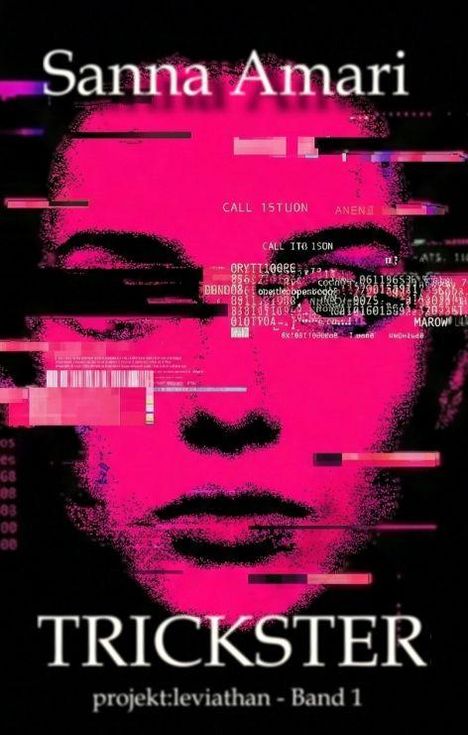 Titel: Trickster. Autor: Sanna Amari. Text: projekt: leviathan - Band 1. Eine pink-digitale Illustration eines Gesichts.