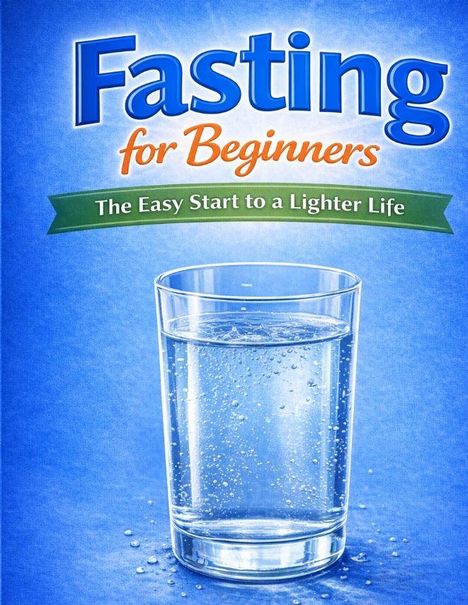 "Fasting for Beginners. The Easy Start to a Lighter Life." Ein Glas Wasser vor einem blauen Hintergrund.