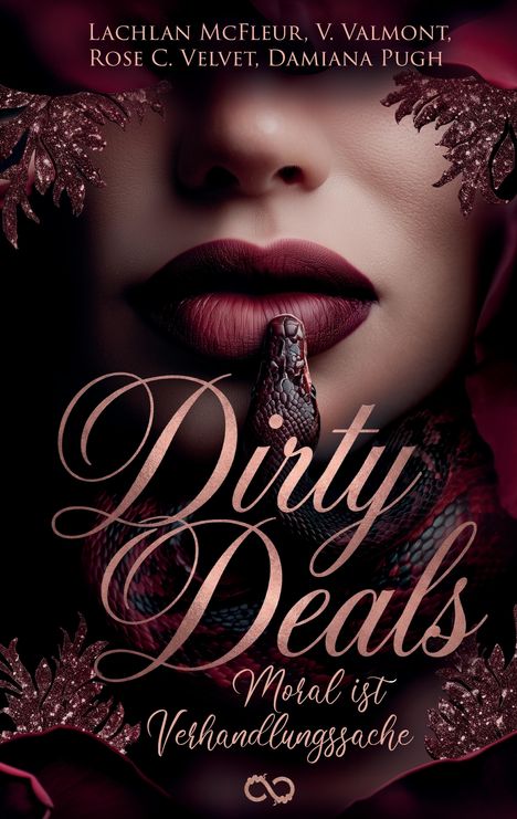 "Dirty Deals: Moral ist Verhandlungssache." Lippen, rote Schlange, glitzernde Blätter, verführerisch und mystisch.