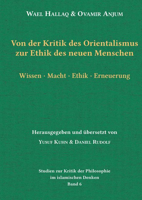 Text: "Von der Kritik des Orientalismus zur Ethik des neuen Menschen." Grün mit dekorativen Schriftzügen.