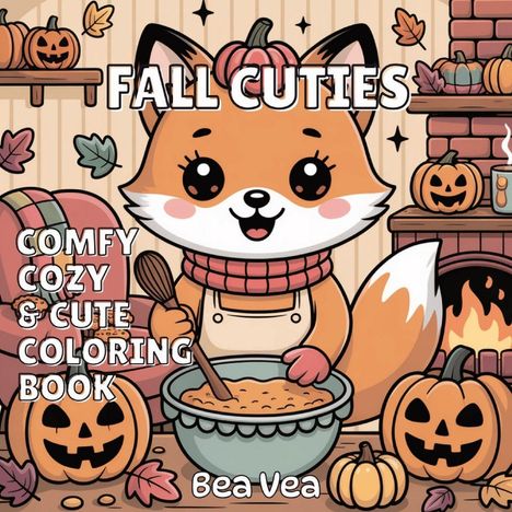 "Fall Cuties" und "Comfy Cozy & Cute Coloring Book" steht im Zentrum. Ein Fuchs rührt eine Schüssel umgeben von Kürbissen.
