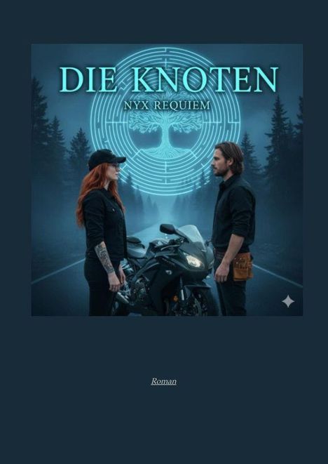 Texte: "DIE KNOTEN", "NYX REQUIEM", "Roman". Illustration von zwei Personen vor einem Motorrad, umgeben von Wald.