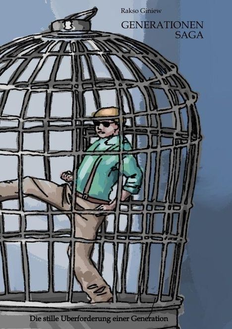 "Generationen Saga" steht neben einem Mann im Käfig. Darunter: "Die stille Überforderung einer Generation".