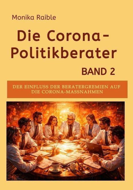 „Monika Raible: Die Corona-Politikberater, Band 2“
Illustration: Menschen um einen Tisch im Gespräch.