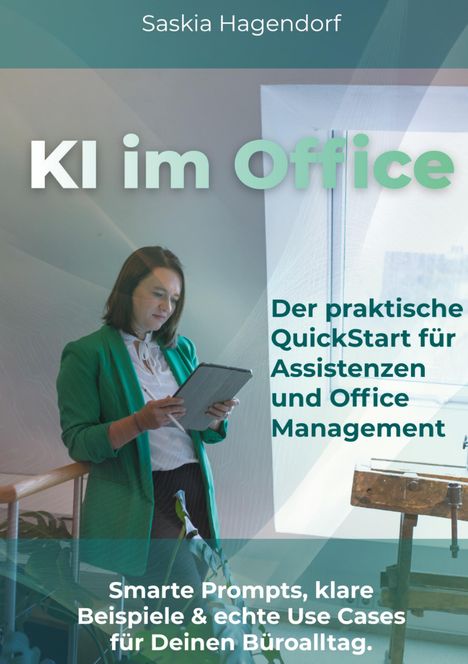 "KI im Office", ein Buchcover. Frau mit Tablet im Büro, moderne Atmosphäre.