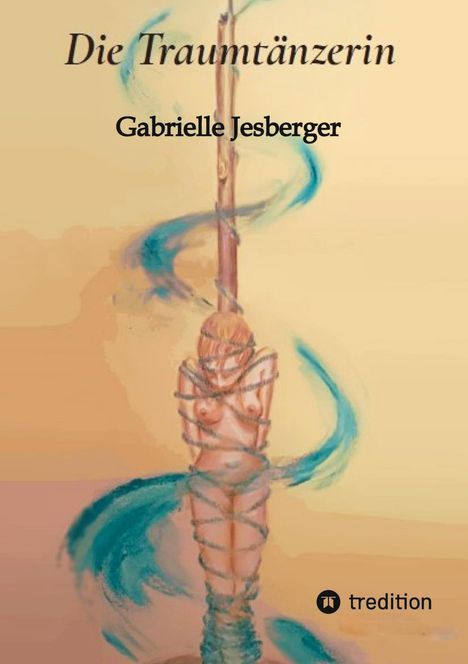 "Die Traumtänzerin" von Gabrielle Jesberger. Eine Illustration einer gefesselten Person, von blauen Wirbeln umgeben.