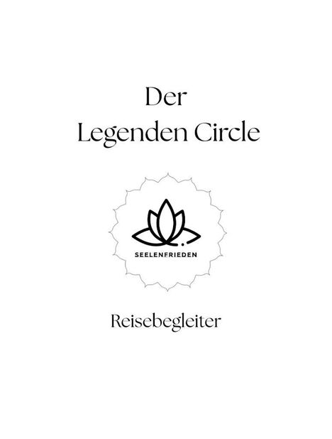 "Der Legenden Circle", "SEELENERIEDEN", "Reisebegleiter". Eine stilisierte Lotusblume als Logo.